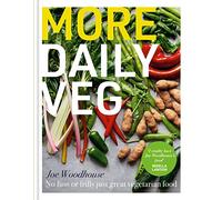 More daily veg: no fuss or frills just great vegetarian food