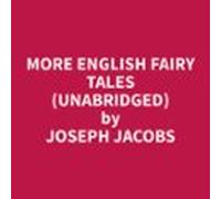More English Fairy Tales (unabridged) (audiolibro)