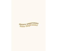 More Expresso Less Depresso, Gratitude Journal: 5-Minute Daily Affirmations and Reflection Notebook with Template, 6x9 inches, His and Hers Gifts