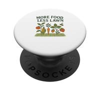 More Food Less Lawn Urban Farming No Mow Movement PopSockets PopGrip Adhesivo