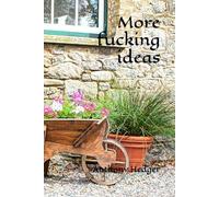 More fucking ideas