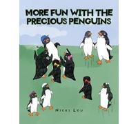 More Fun with the Precious Penguins