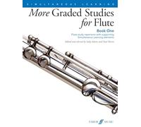 More Graded Studies for Flute Book One: Flute study repertoire with supporting Simultaneous Learning elements