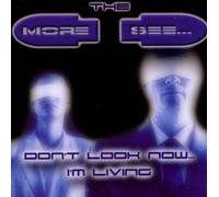 More I See,the - Don T Look Now-I M Living [Import]