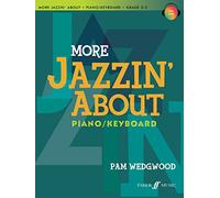 More Jazzin' About Piano: Piano / Keyboard: Grades 3-5