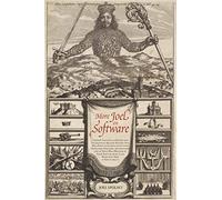 More Joel on Software: Further Thoughts on Diverse and Occasionally Related Matters That Will Prove of Interest to Software Developers, Desig