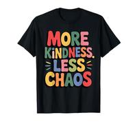 More Kindness Less Chaos Kids Boys Positive Saying Be Kind Camiseta