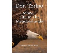 More... Life In The Meadowlands: Exploring Birds, Wildlife, and Wetland Restoration in New Jersey’s Meadowlands
