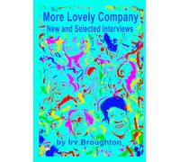 More Lovely Company: New and Selected Interviews