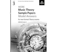 More Music Theory Sample Papers Model Answers, ABRSM Grade 3 (Music Theory Model Answers (ABRSM))