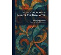 More New Arabian Nights: The Dynamiter