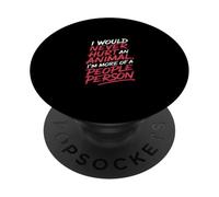 More of a People Person Wouldn't Hurt Animals - PopSockets PopGrip Adhesivo