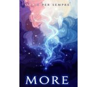 MORE: Ora e per Sempre
