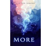 MORE: Ora e per Sempre