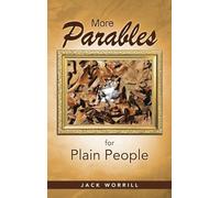 More Parables for Plain People