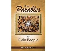 More Parables for Plain People