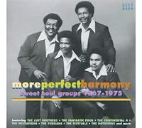 Various Artists - More Perfect Harmony: Sweet Soul Groups 1967-1975