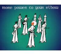 More Power To Your Elbow - Until The Last Note Fades
