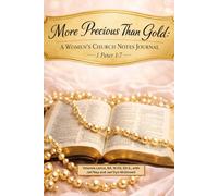 More Precious Than Gold: A Women’s Church Notes Journal