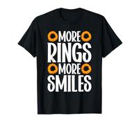 More Rings More Smile - Anillos de Cebolla Camiseta