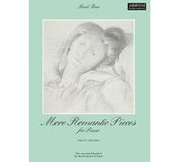More Romantic Pieces for Piano, Book IV (More Romantic Pieces for Piano (ABRSM))