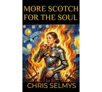 More Scotch For The Soul (Scotch On The Rocks For The Soul)