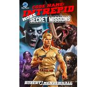 More Secret Missions (Code Name: Intrepid)