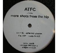More Shots From The Hip - ATFC 12"