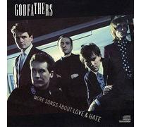 More Songs About Love & Hate by The Godfathers (1990-10-25)