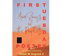 More Songs of the Prophets: 4 (First Tuesday Poetry)