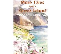 More Tales from A Greek Island