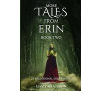 More Tales from Erin: A Second Anthology of Rare Irish Legends