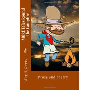MORE Tales 'Round the Campfire: Prose and Poetry