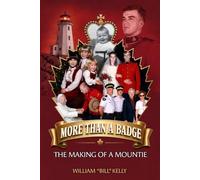 More Than a Badge: The Making of a Mountie