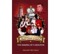 More Than a Badge: The Making of a Mountie