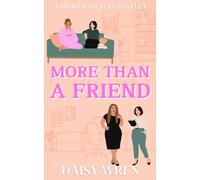 More Than a Friend: A Friends to Lovers Sapphic Romance (Broken Shelves)