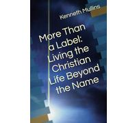 More Than a Label: Living the Christian Life Beyond the Name