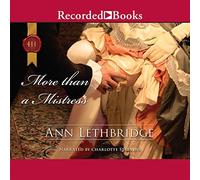 More than a Mistress: Rakes in Disgrace (The Rakes in Disgrace Series)