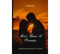 More Than a Promise: “She Feared Love-Until He Taught Her Its Meaning”