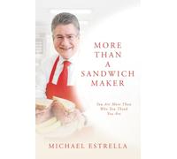 More Than A Sandwich Maker: You Are More Than Who You Think You Are