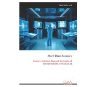 More Than Accuracy: Feature-Selection Bias and the Limits of Interpretability in Medical AI