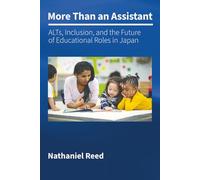 More Than an Assistant: ALTs, Inclusion, and the Future of Educational Roles in Japan