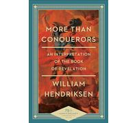 More Than Conquerors: An Interpretation of the Book of Revelation