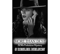 More Than Dust: 1930s Pinkerton Mystery