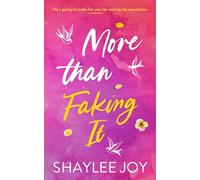 More Than Faking It: a fake dating small-town romance (Glades Bay)