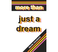 more than just a dream