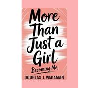 More than just a girl: Becoming me