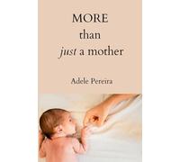 MORE than just a mother