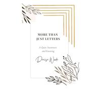 More Than Just Letters: A Quiet Awareness and Knowing
