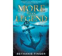 More Than Legend: More Than Life Book Two (More Than Life: A YA Historical Fantasy)